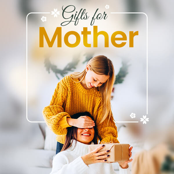 Gifts for Mother Gifts for Mother